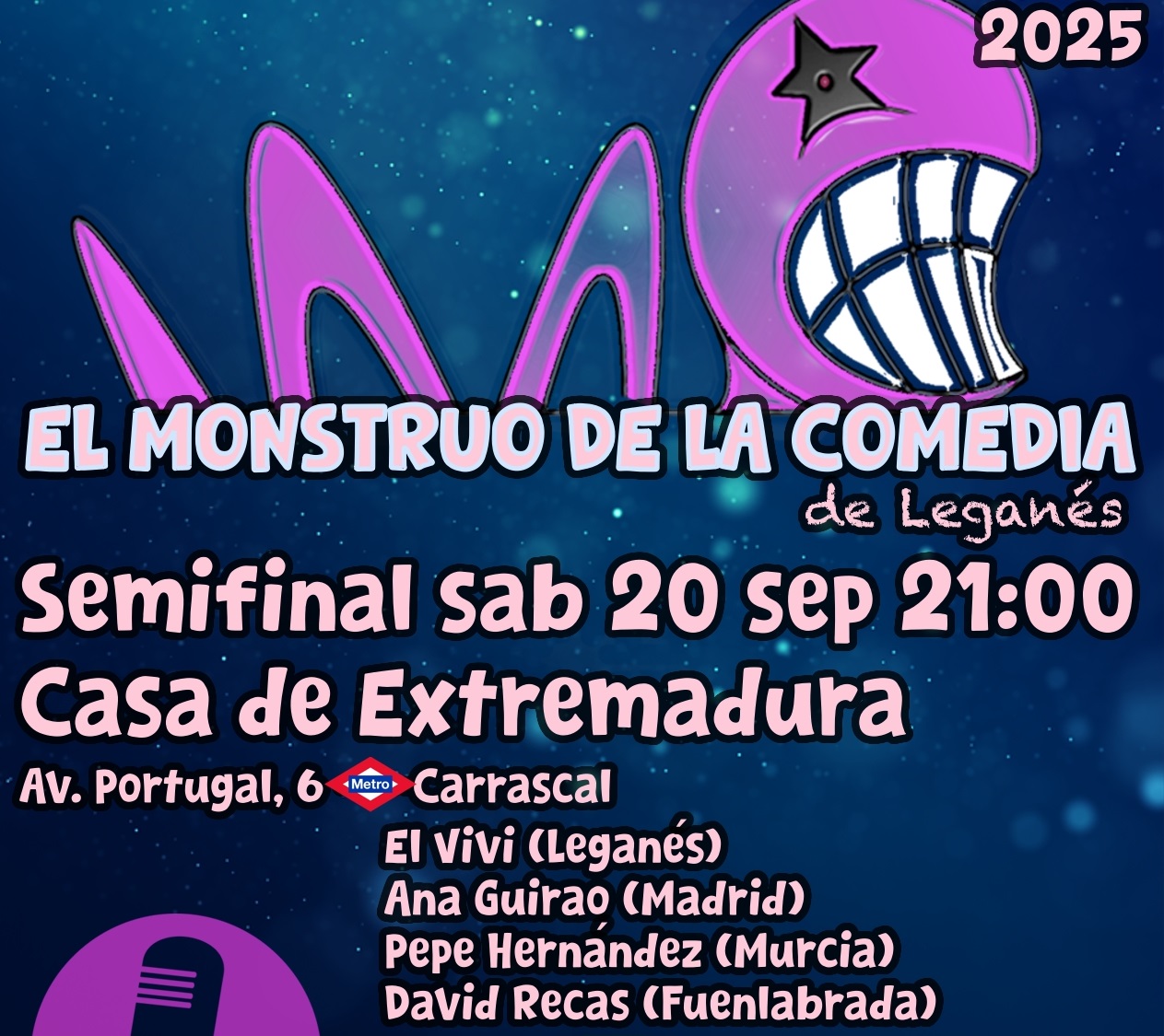 El Monstruo de la Comedia de Leganés – IX¡Segunda Semifinal!